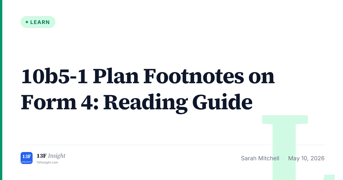 10b5-1 Plan Footnotes on Form 4: Reading Guide