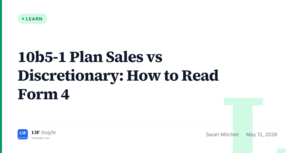 10b5-1 vs Discretionary Form 4 Guide | 13F Insight