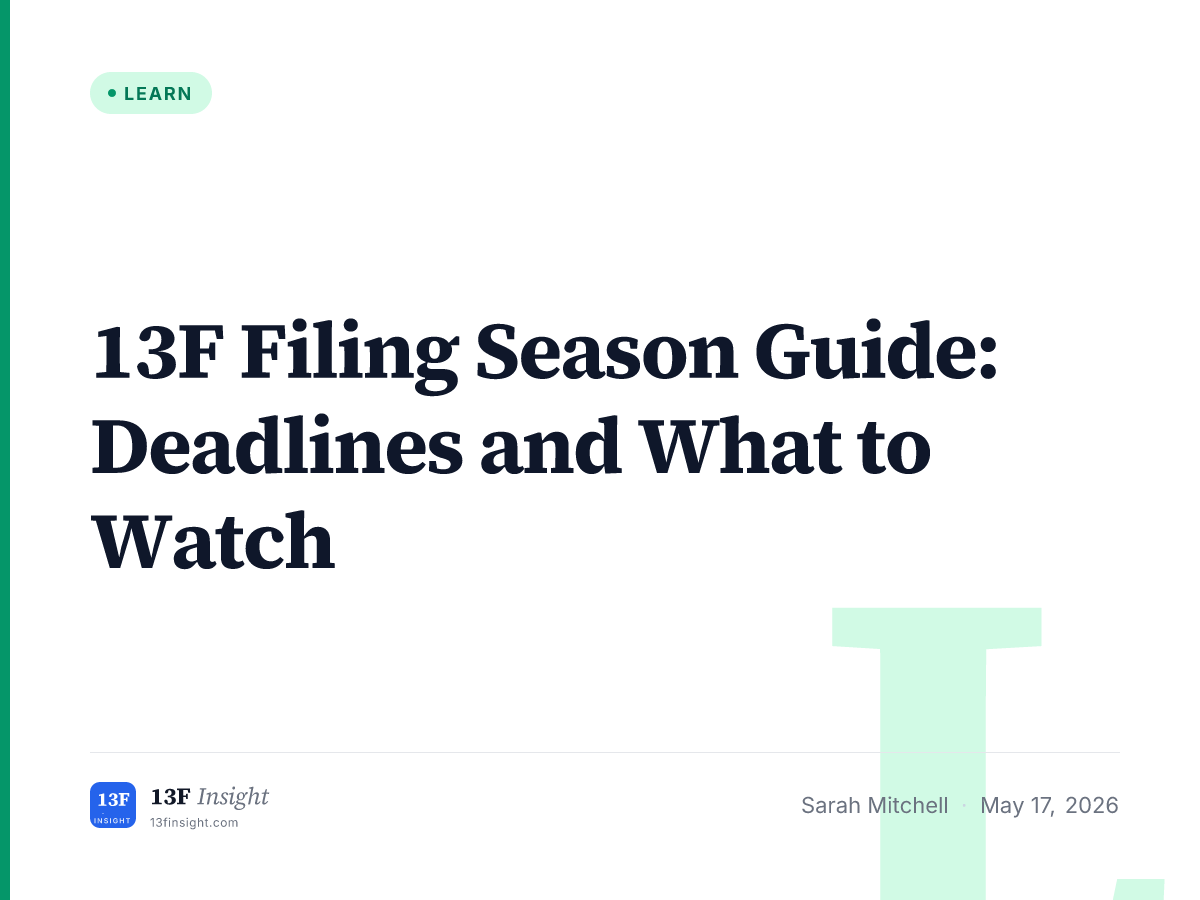 13F Filing Season: Deadlines and Reading Order | 13F Insight