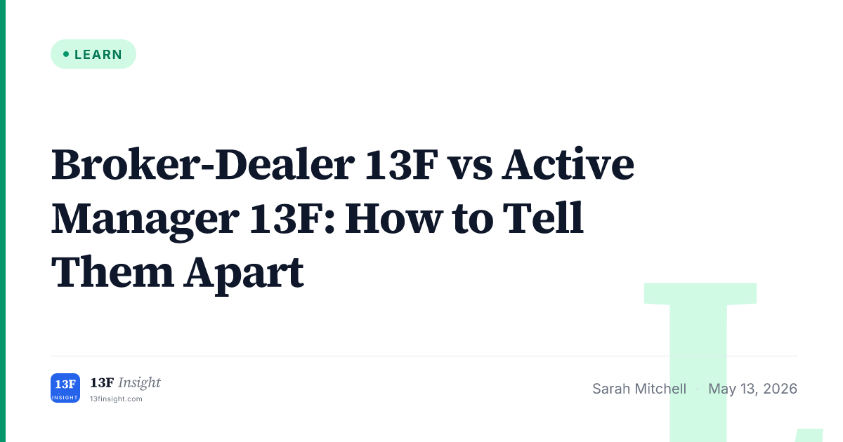 Broker-Dealer vs Active Manager 13F | 13F Insight