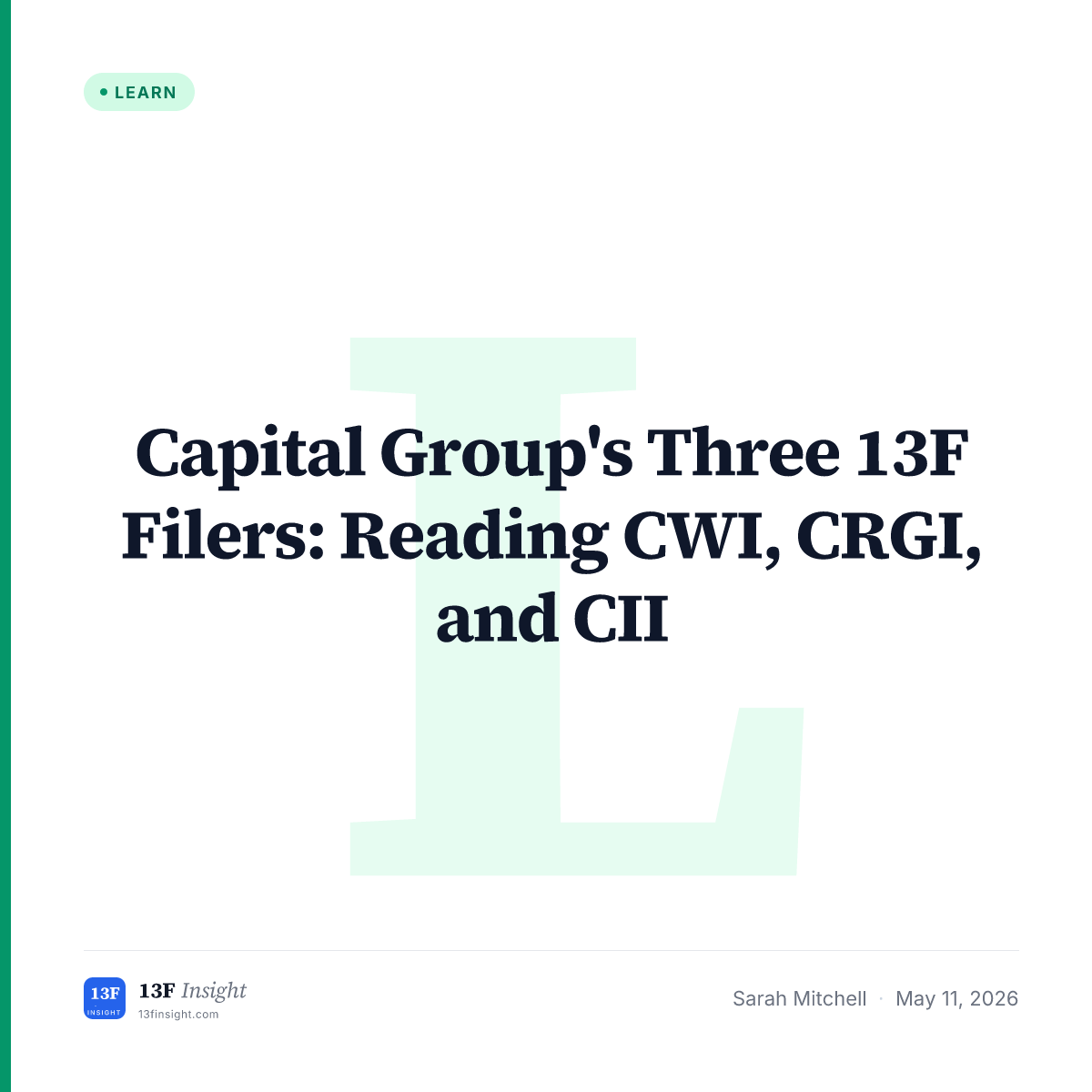 Capital Group 13F Filers: CWI, CRGI, CII | 13F Insight