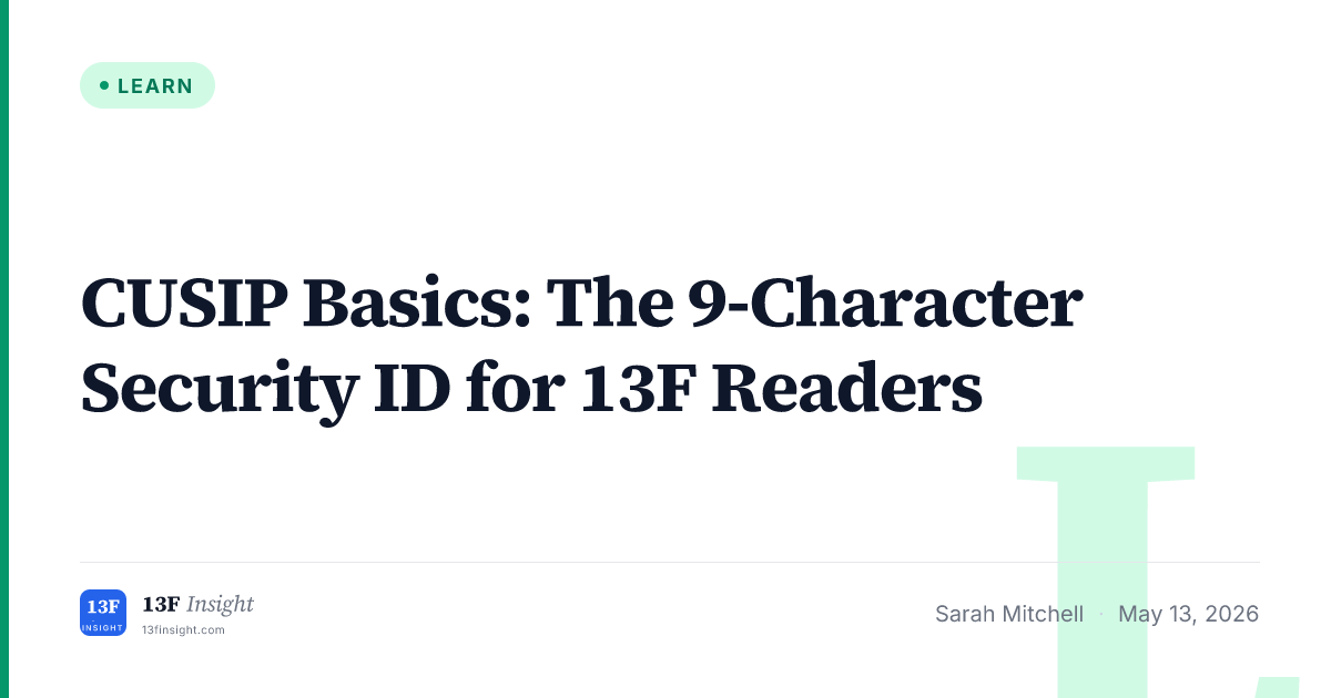 CUSIP for 13F Readers Explained | 13F Insight