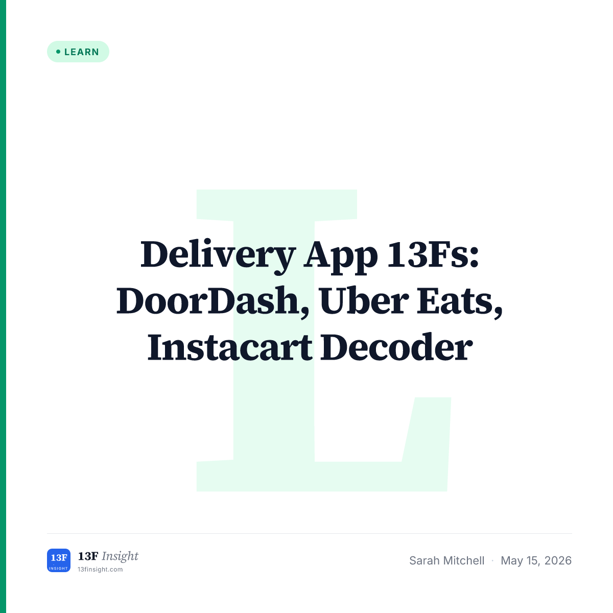 Delivery App 13F: DASH, UBER, CART | 13F Insight