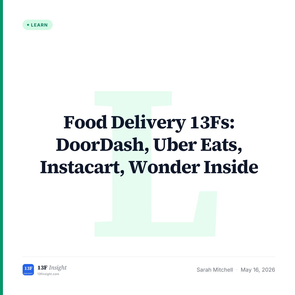 Food Delivery 13F: DASH, CART, UBER | 13F Insight