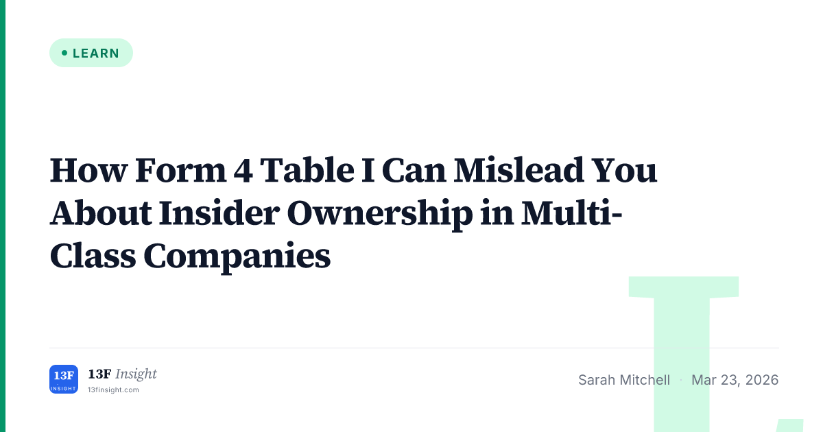 Form 4 Table I vs Beneficial Ownership Guide | 13F Insight