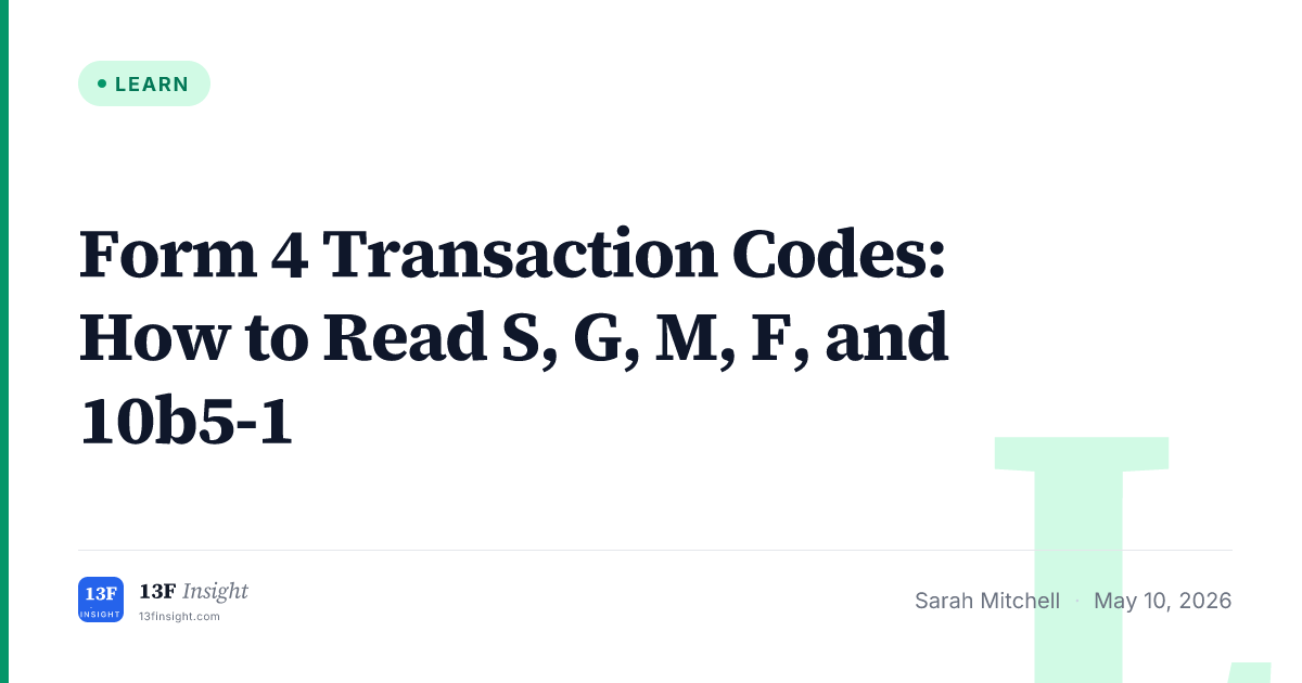 Form 4 Codes: S, G, M, F + 10b5-1 Plans | 13F Insight