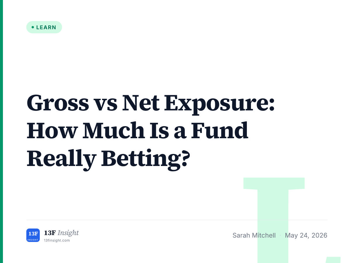 Gross vs Net Exposure Explained | 13F Insight
