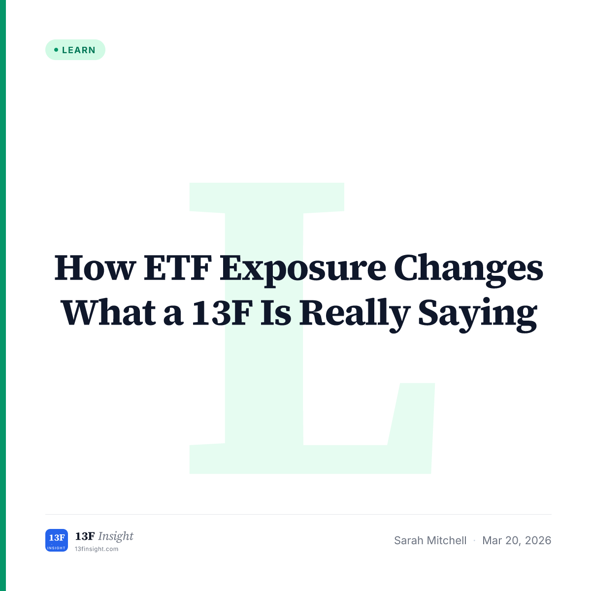 How ETF Exposure Changes What a 13F Is Really Saying | 13F Insight