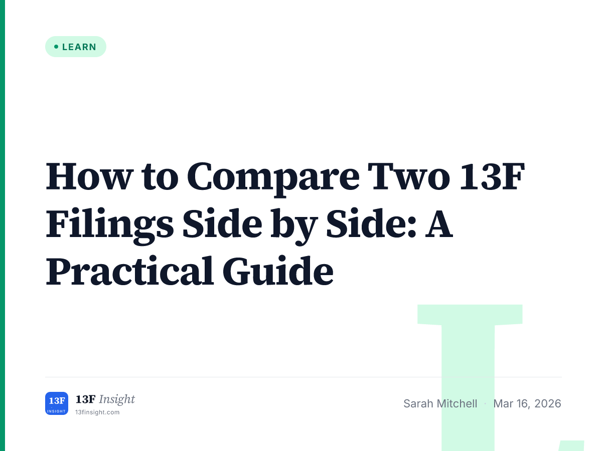 Compare 13F Filings Side by Side | 13F Insight