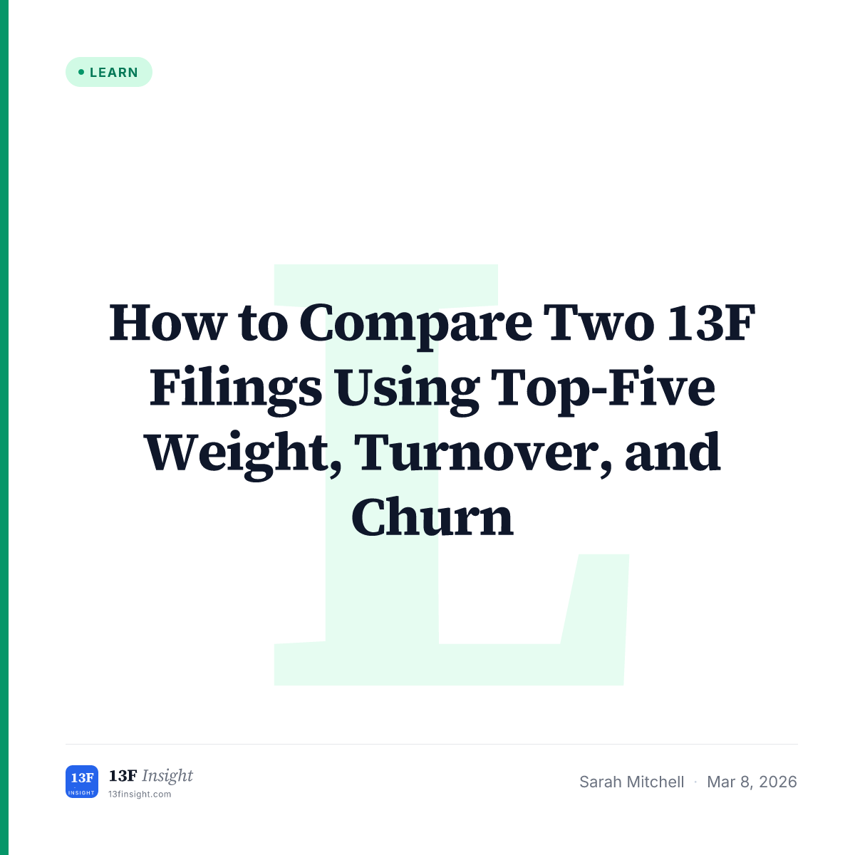 How to Compare Two 13F Filings Using Top-Five Weight, Turnover, and ...
