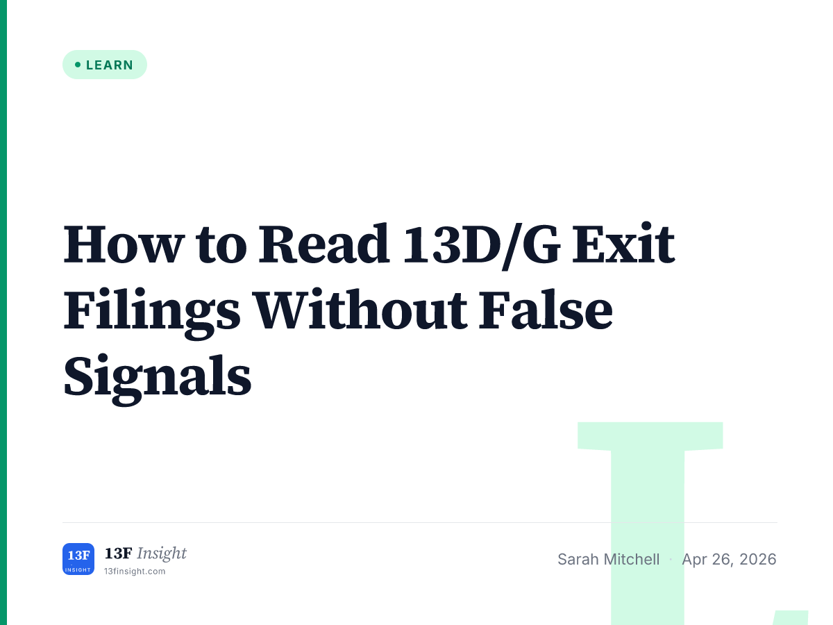13D/G Exit Filing Guide: Avoid False Ownership Signals | 13F Insight