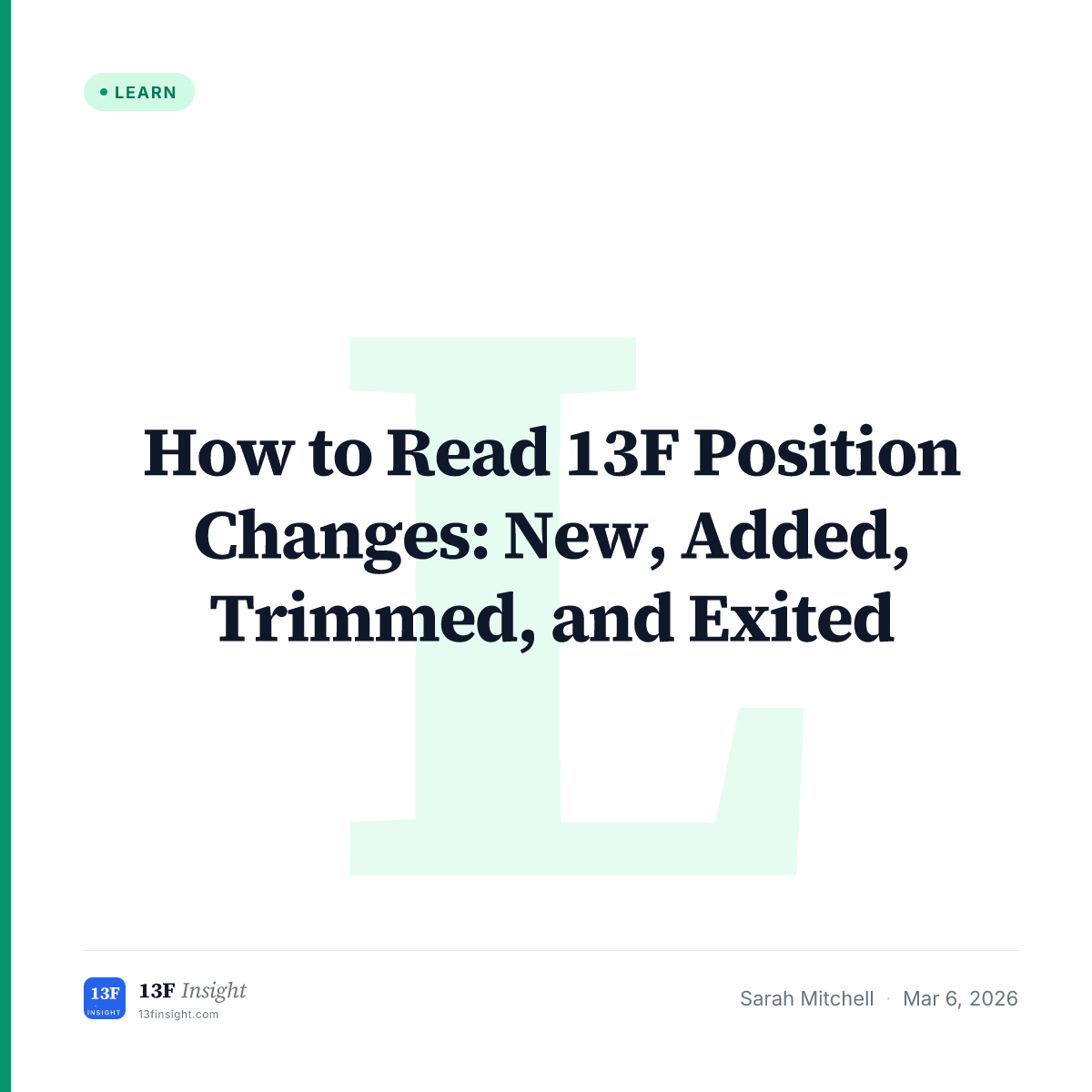 How to Read 13F Position Changes | 13F Insight