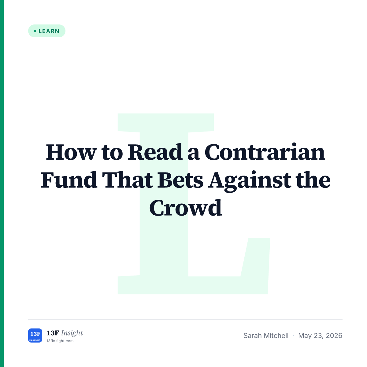 Reading a Contrarian Fund's 13F | 13F Insight