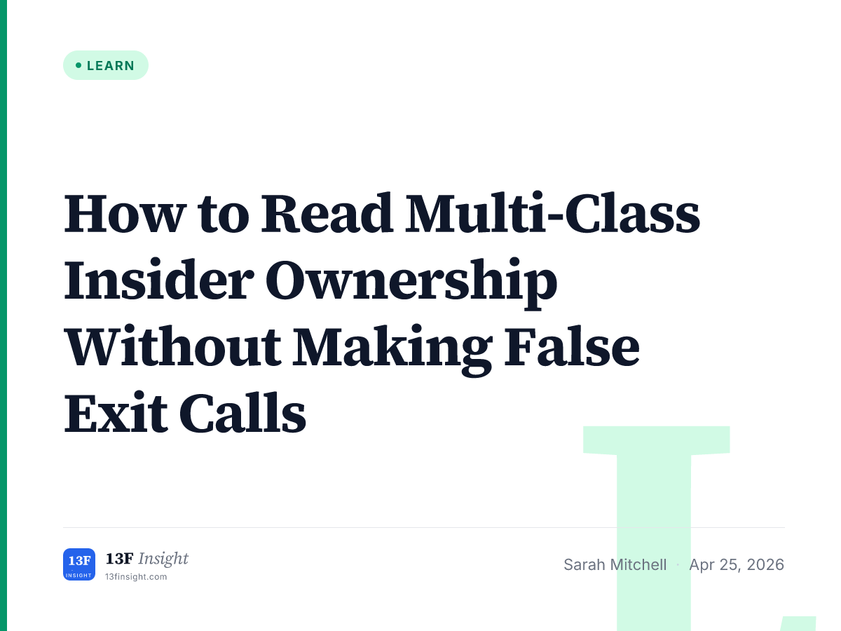 How to Read Multi-Class Insider Ownership Without Making False Exit ...