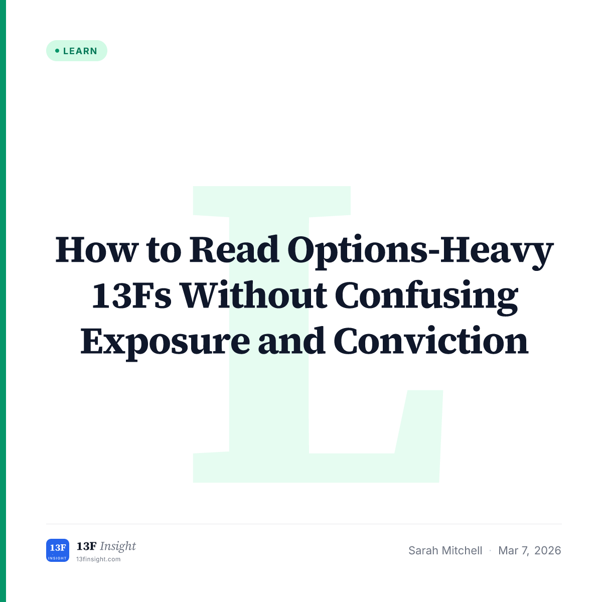 How to Read Options-Heavy 13Fs Without Confusing Exposure and ...