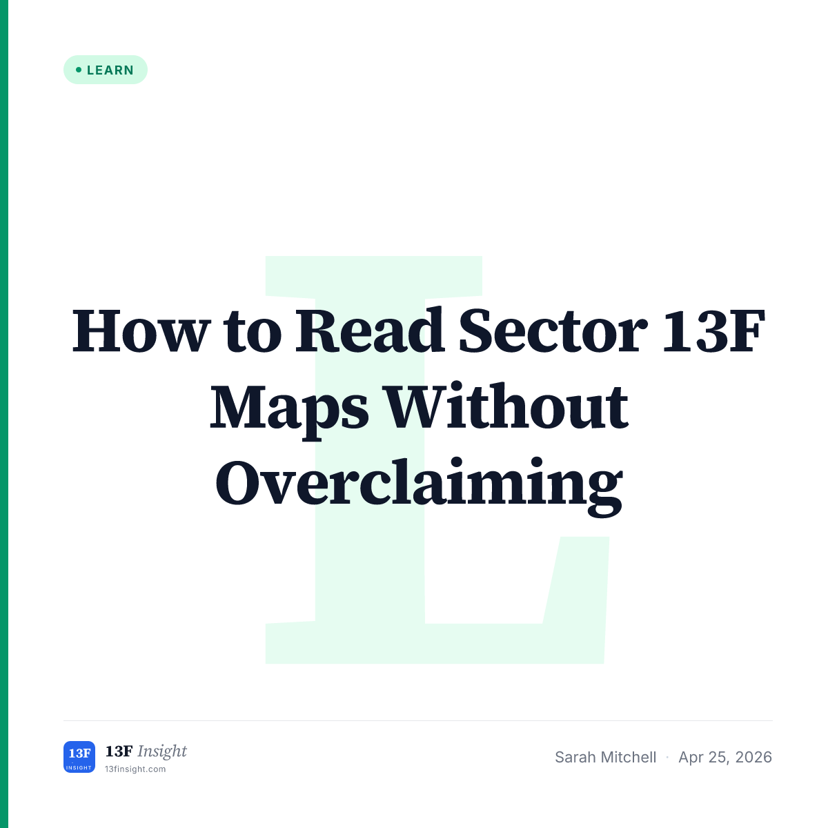 How to Read Sector 13F Maps Without Overclaiming | 13F Insight