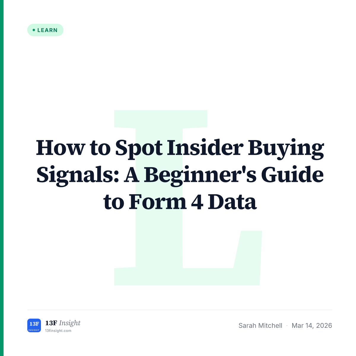 Insider Buying Signals Explained | 13F Insight