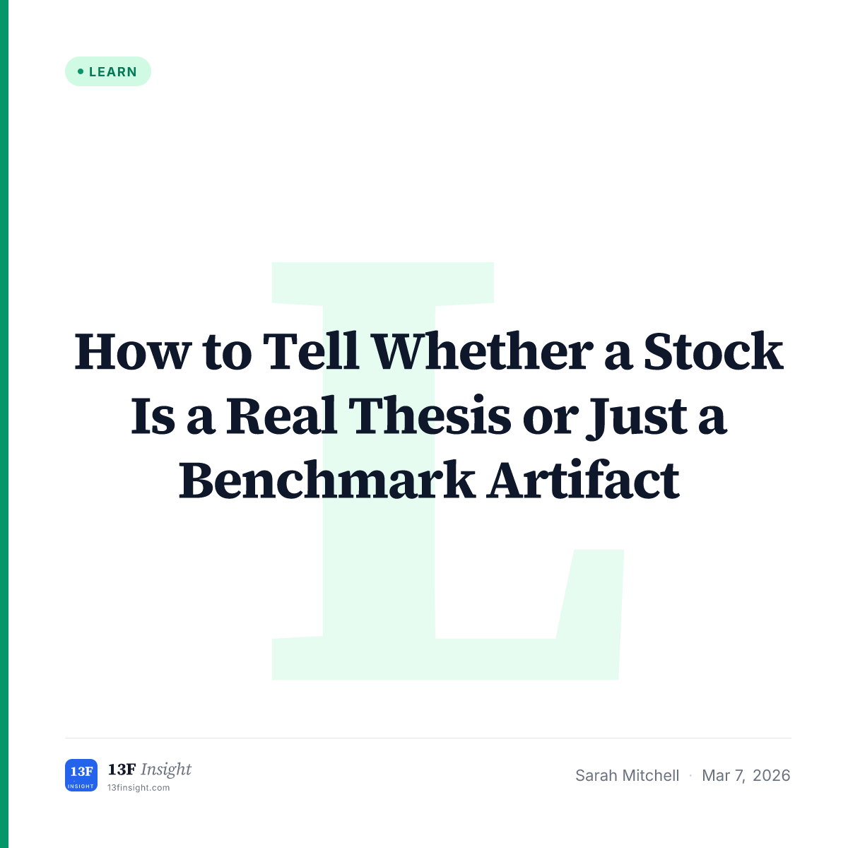 Real Thesis vs Benchmark Artifact in 13F Analysis | 13F Insight