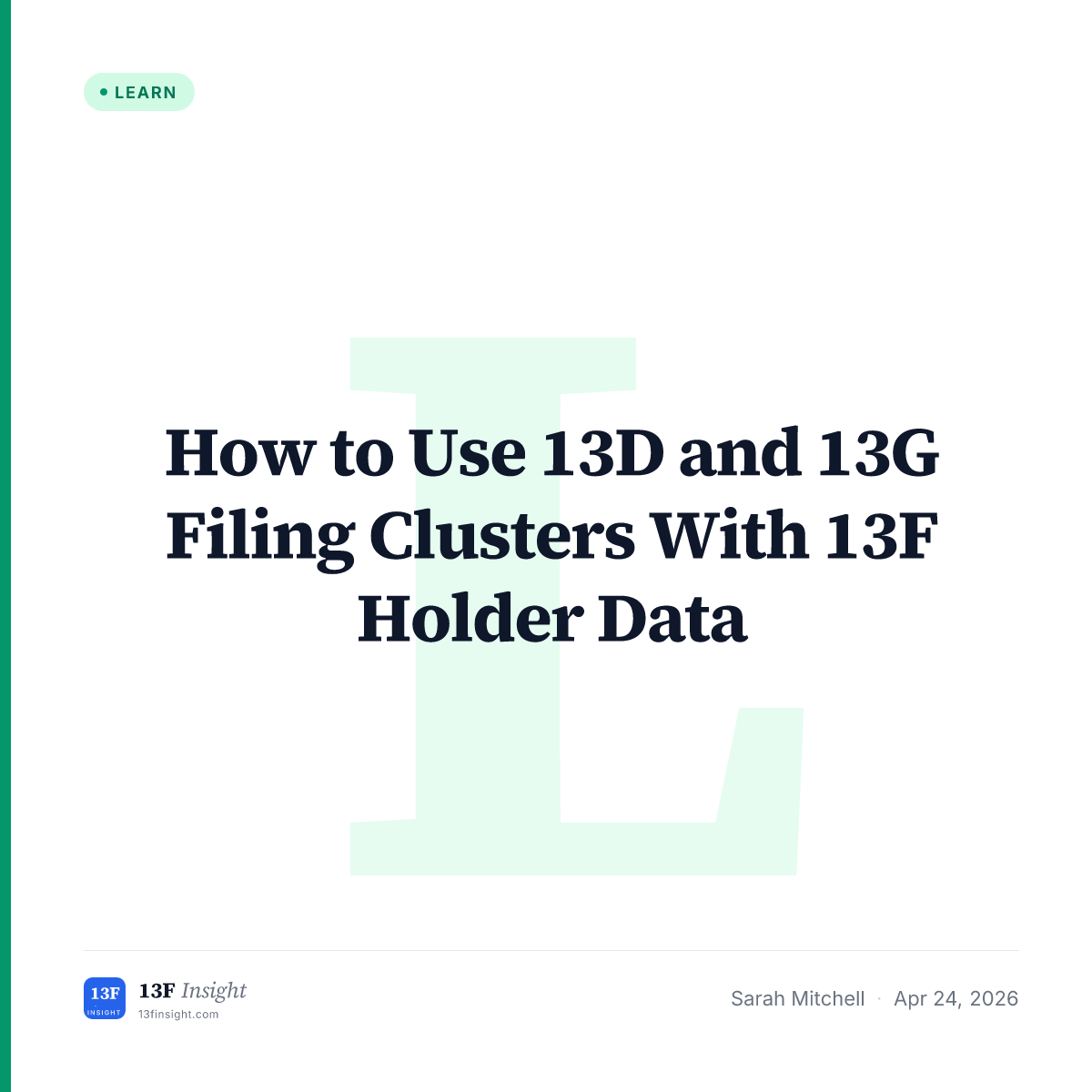 Using 13D/G Filings With 13F Data | 13F Insight