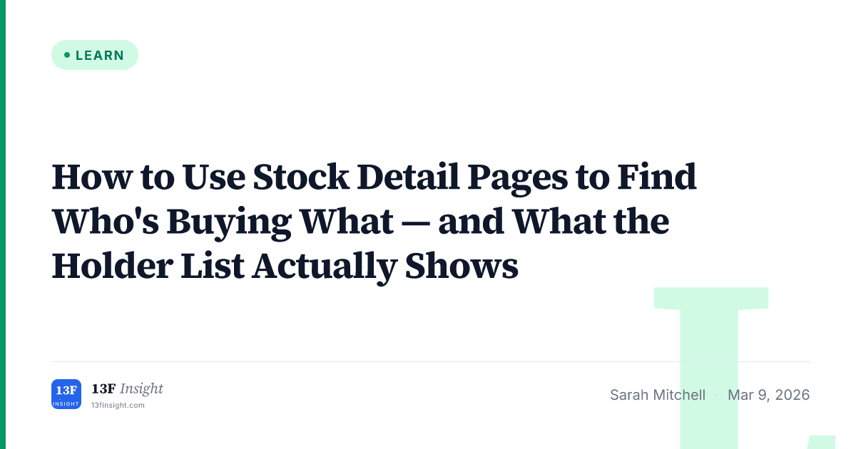 How to Use Stock Detail Pages to Find Institutional Holders | 13F Insight