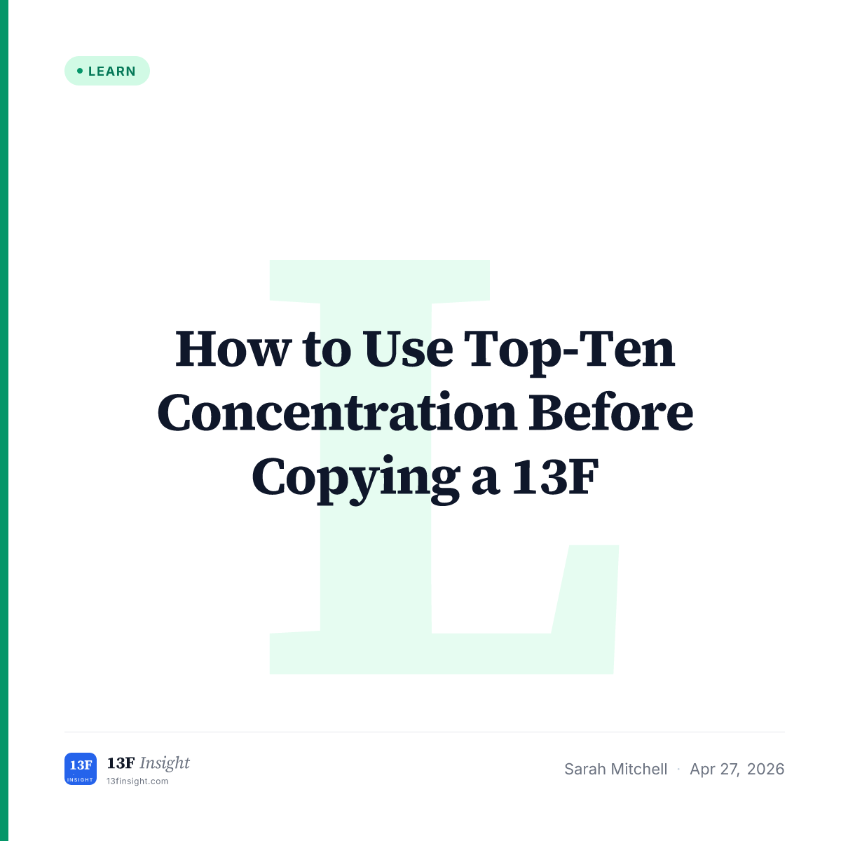 How to Use Top-Ten Concentration Before Copying a 13F | 13F Insight