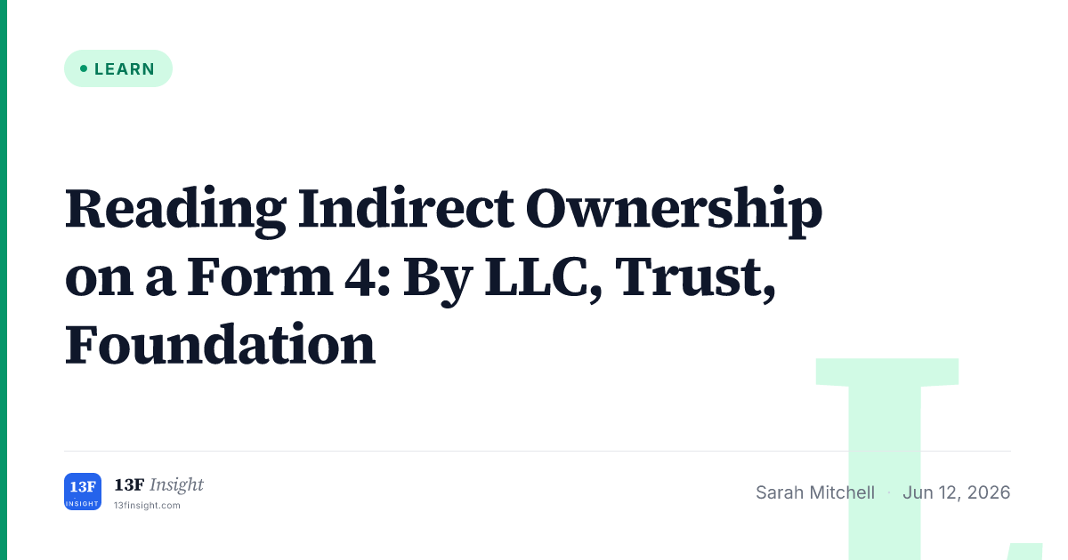 Indirect Ownership on Form 4 Explained | 13F Insight