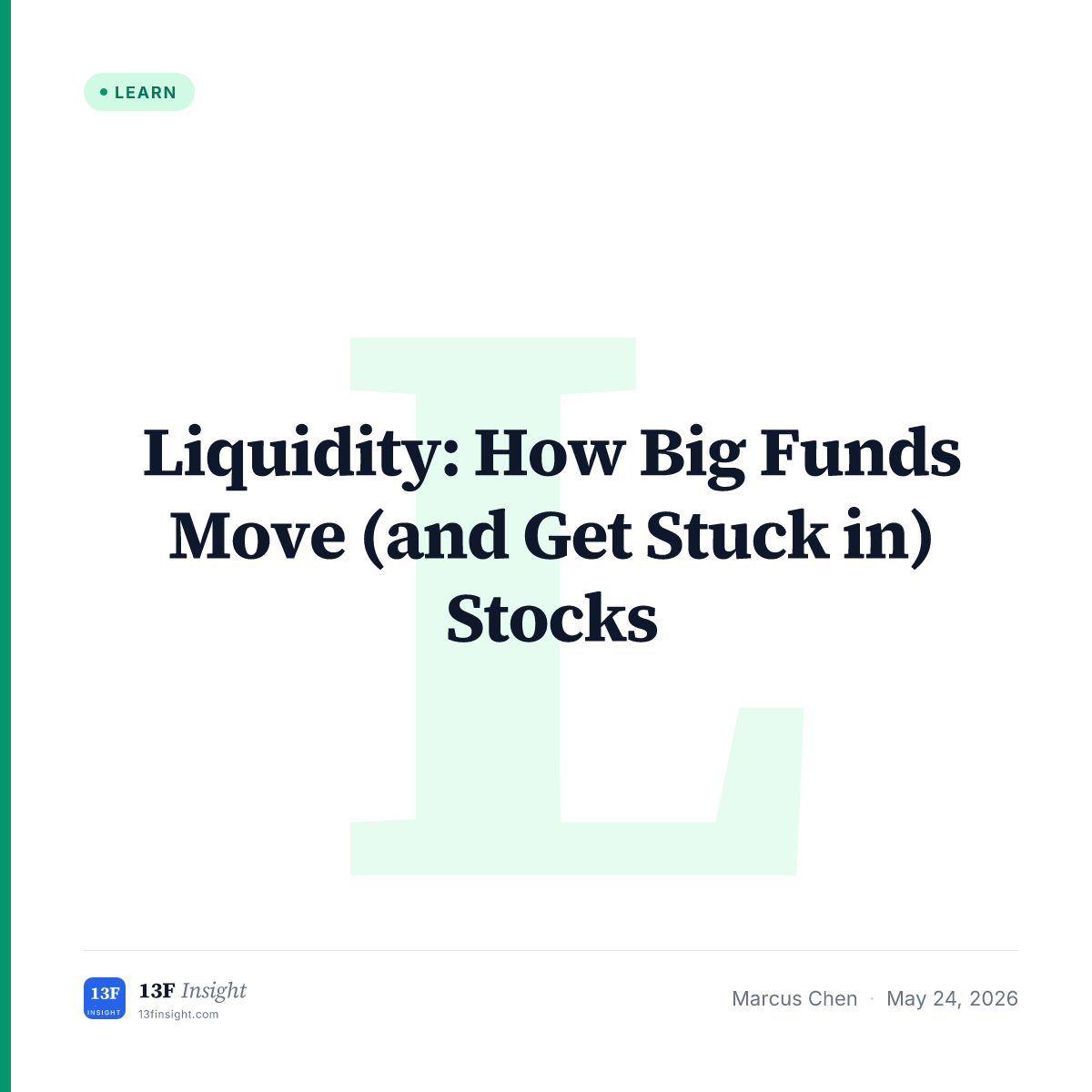 Liquidity and Institutional 13Fs | 13F Insight