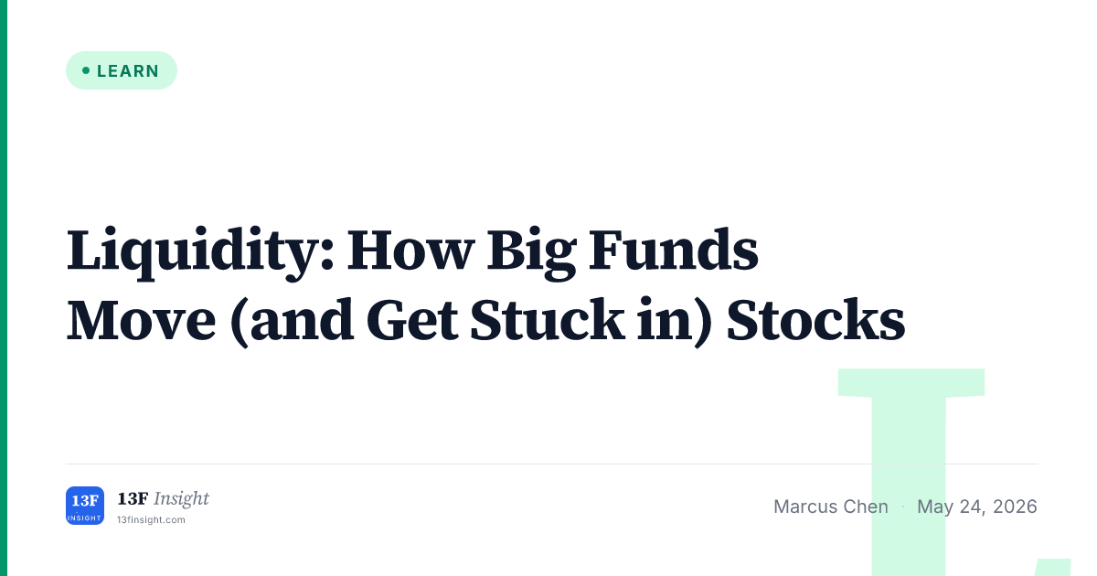 Liquidity and Institutional 13Fs | 13F Insight