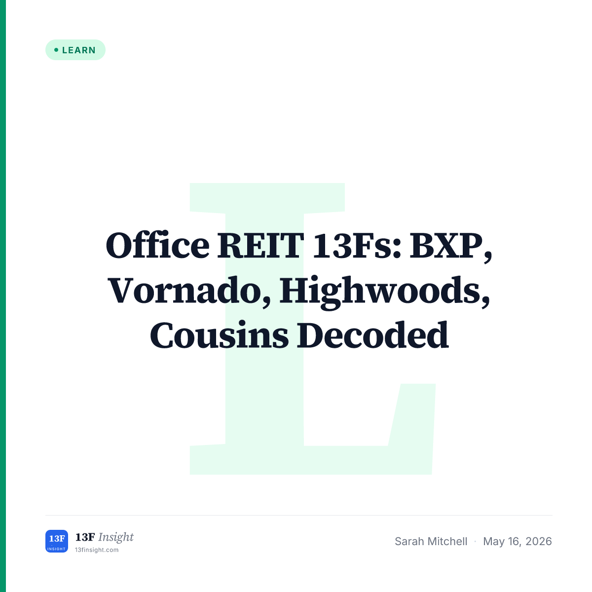 Office REIT 13F: BXP, VNO, HIW | 13F Insight
