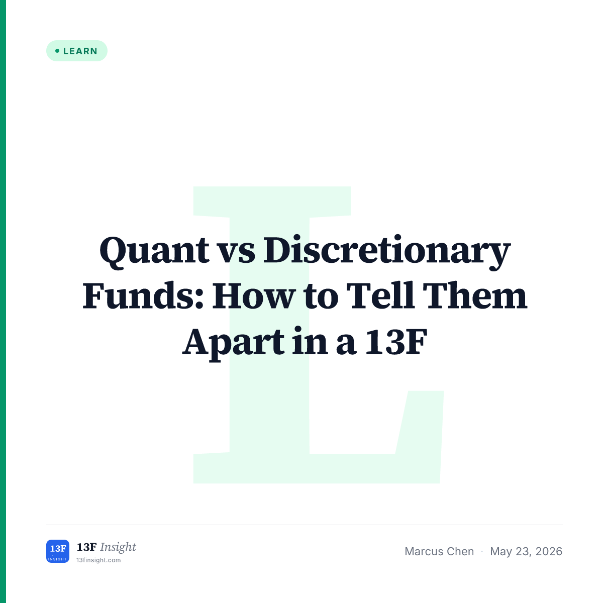 Quant vs Discretionary Funds in a 13F | 13F Insight