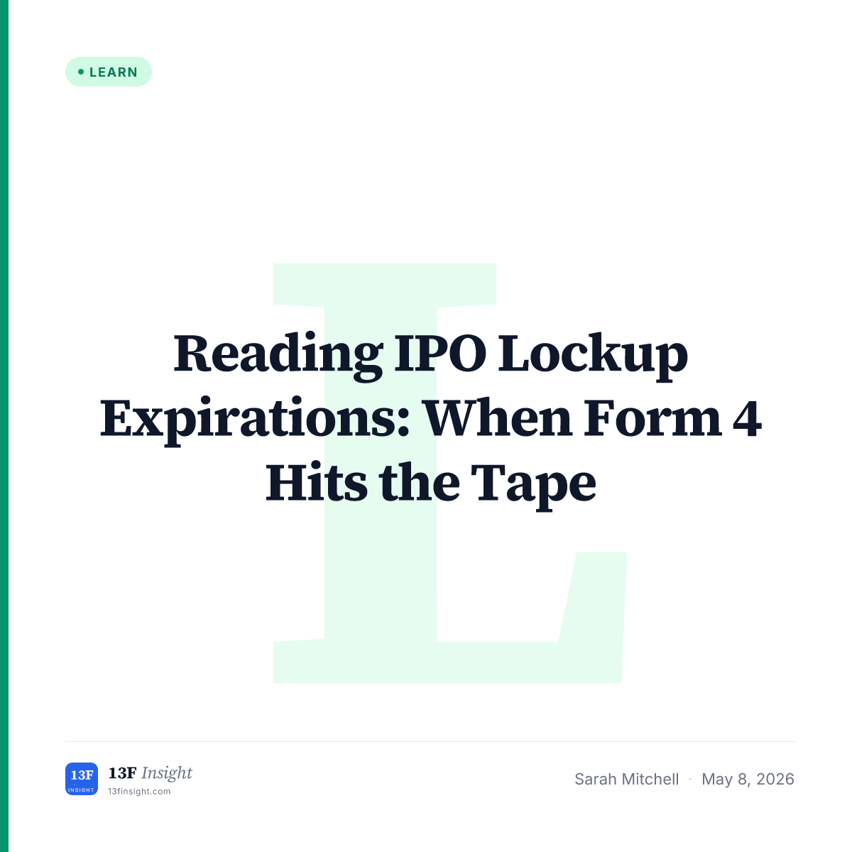 IPO Lockup Form 4 Reading Guide | 13F Insight