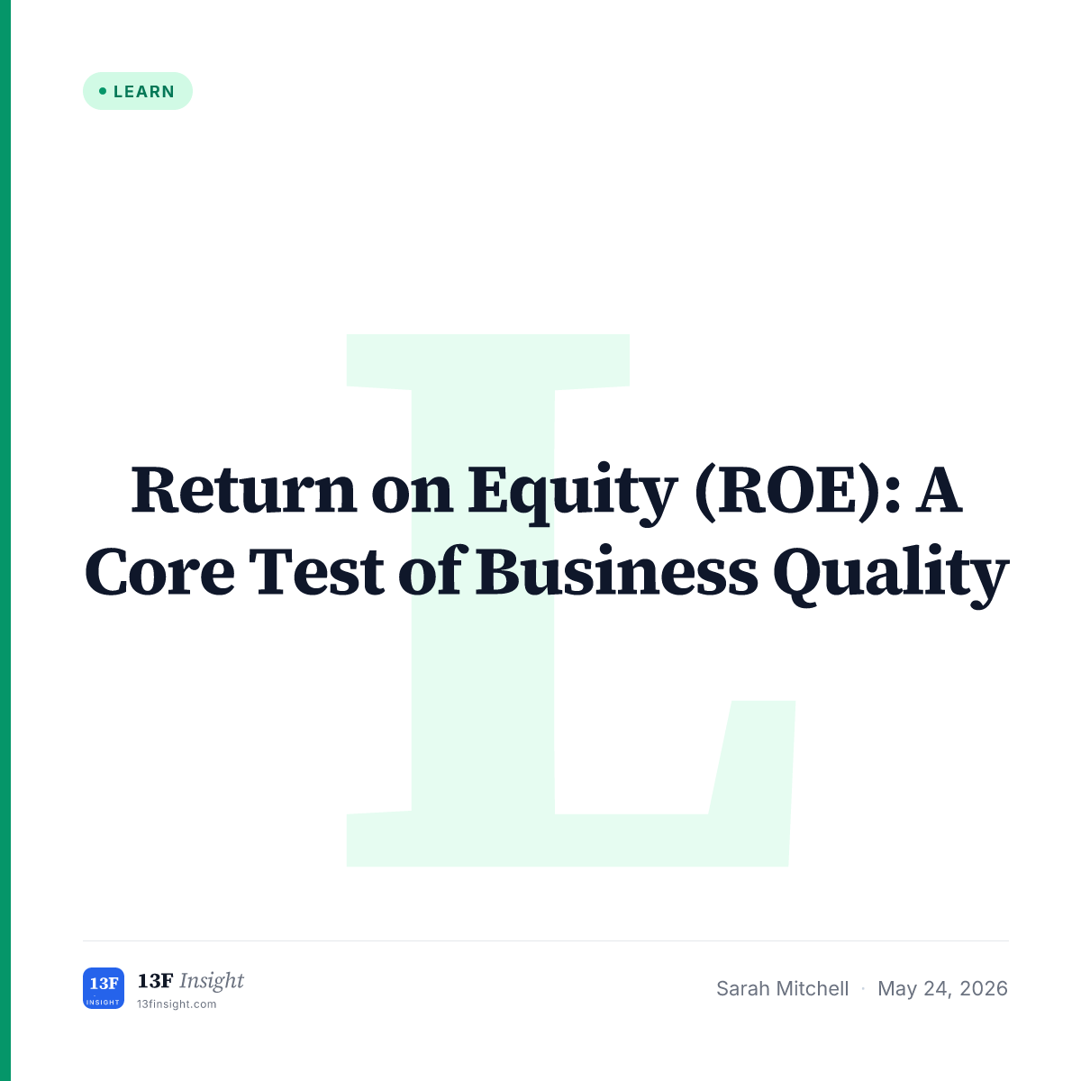 Return on Equity (ROE) Explained for 13F Readers | 13F Insight