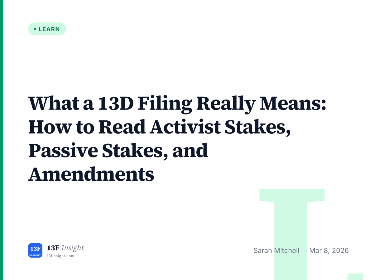 What a 13D Filing Really Means: How to Read Activist Stakes, Passive ...