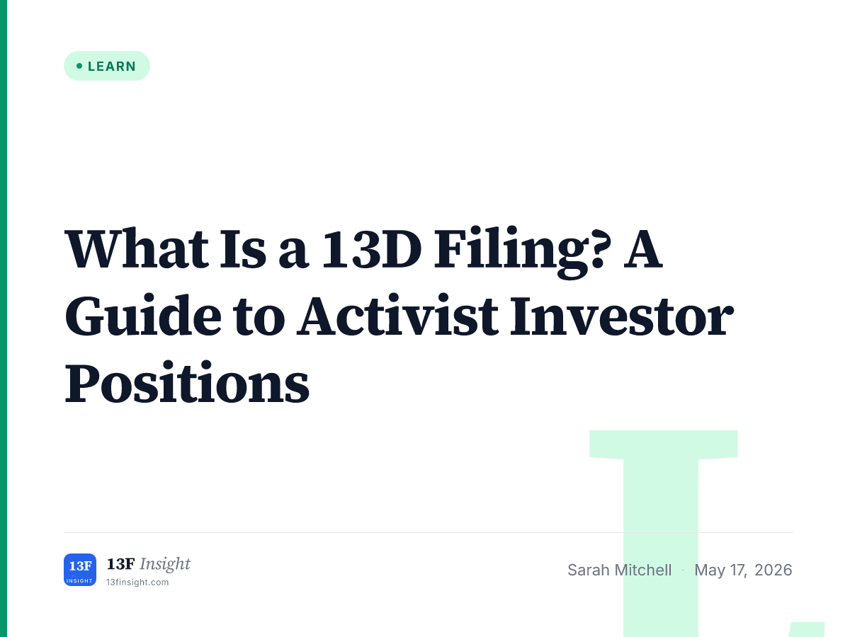 Schedule 13D Filings Explained: Activist Investors | 13F Insight