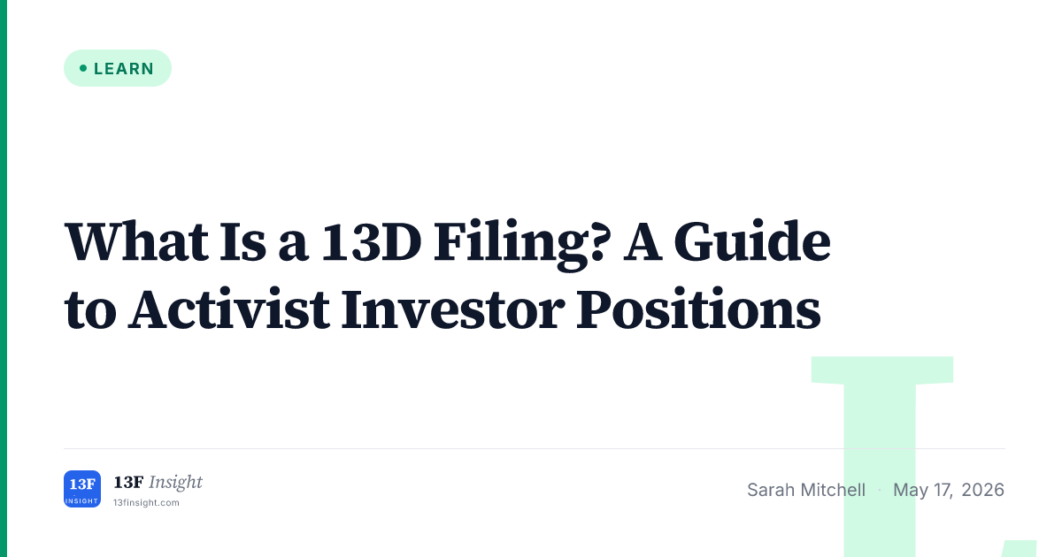 Schedule 13D Filings Explained: Activist Investors | 13F Insight