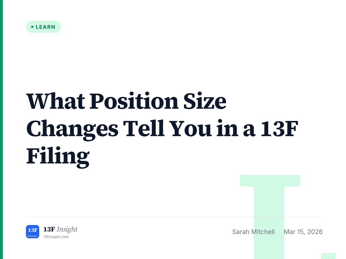 Position Size Changes in 13F Filings | 13F Insight