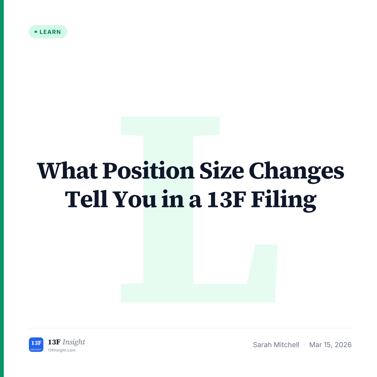 Position Size Changes in 13F Filings | 13F Insight