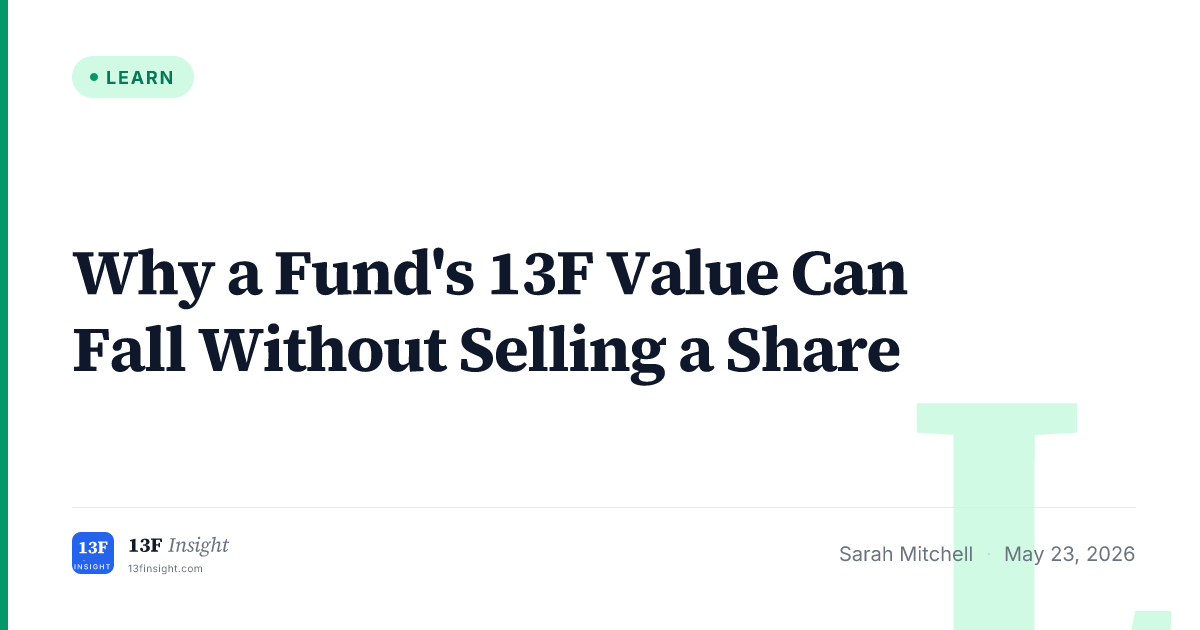 13F Value Can Drop Without Any Selling | 13F Insight