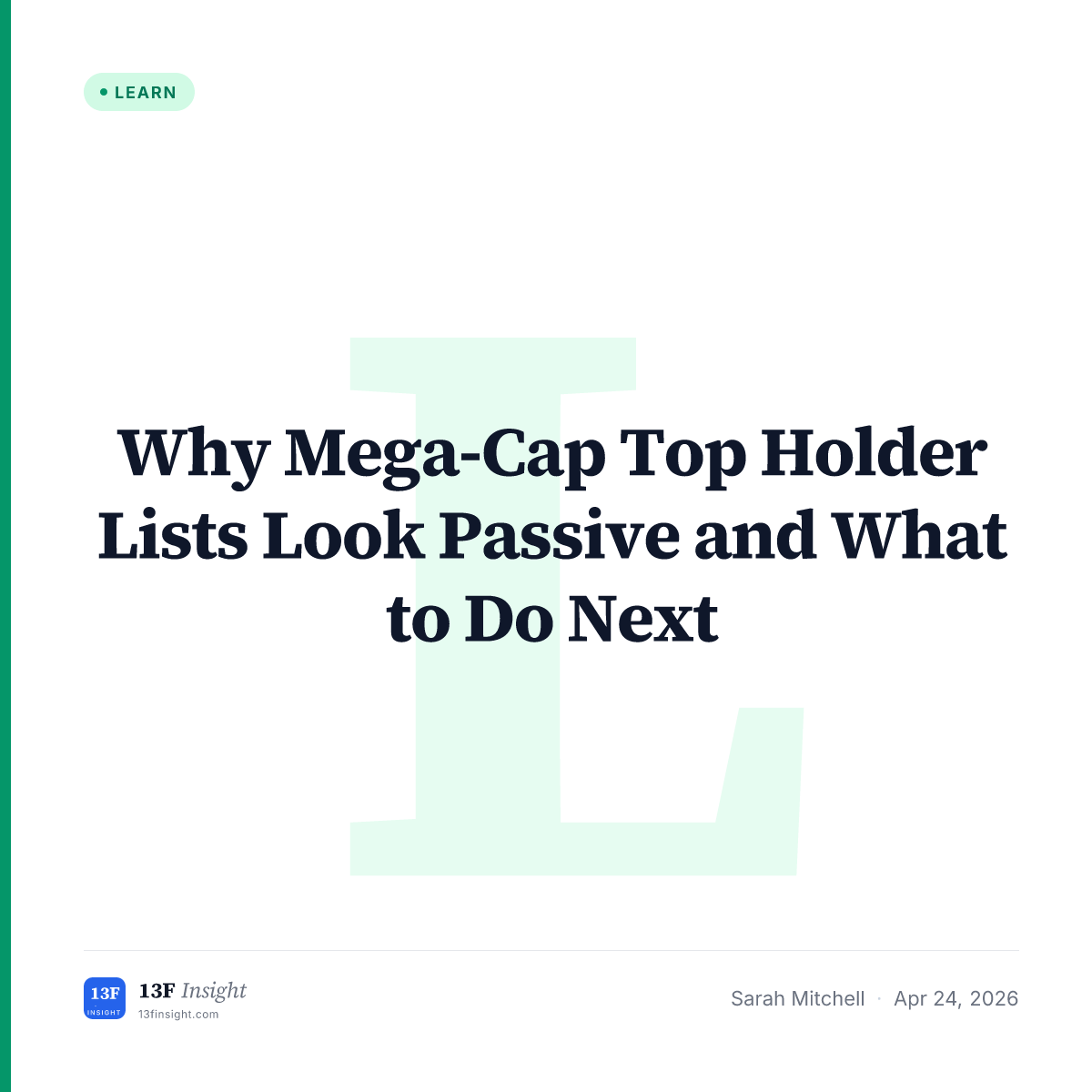 Why Mega-Cap Top Holder Lists Look Passive and What to Do Next | 13F ...