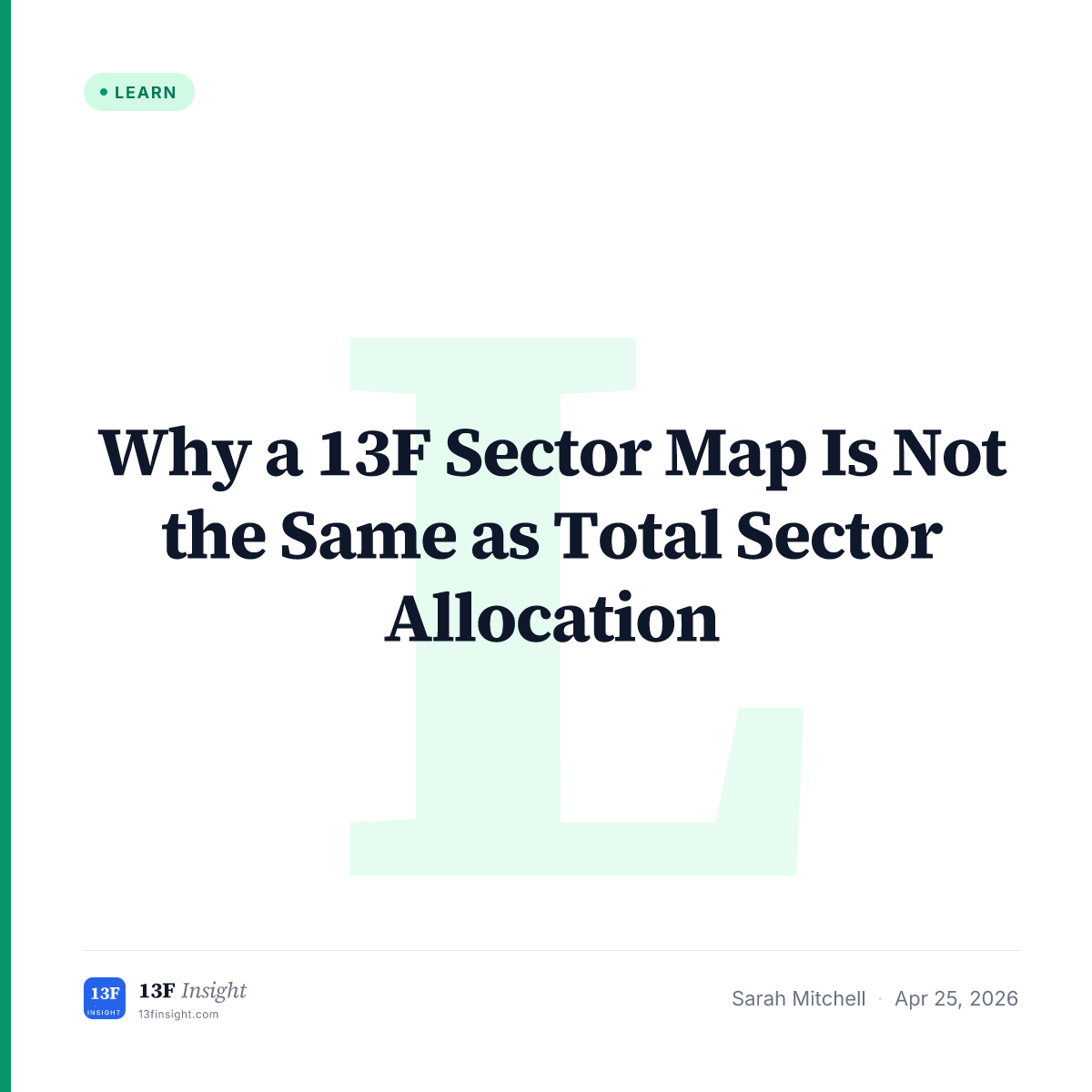 Why a 13F Sector Map Is Not the Same as Total Sector Allocation | 13F ...