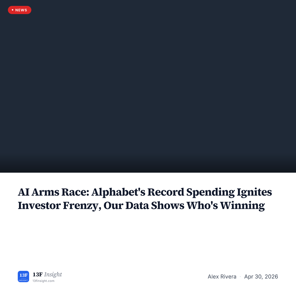 Alphabet (GOOGL) AI Spending & Institutional Ownership Analysis | 13F ...