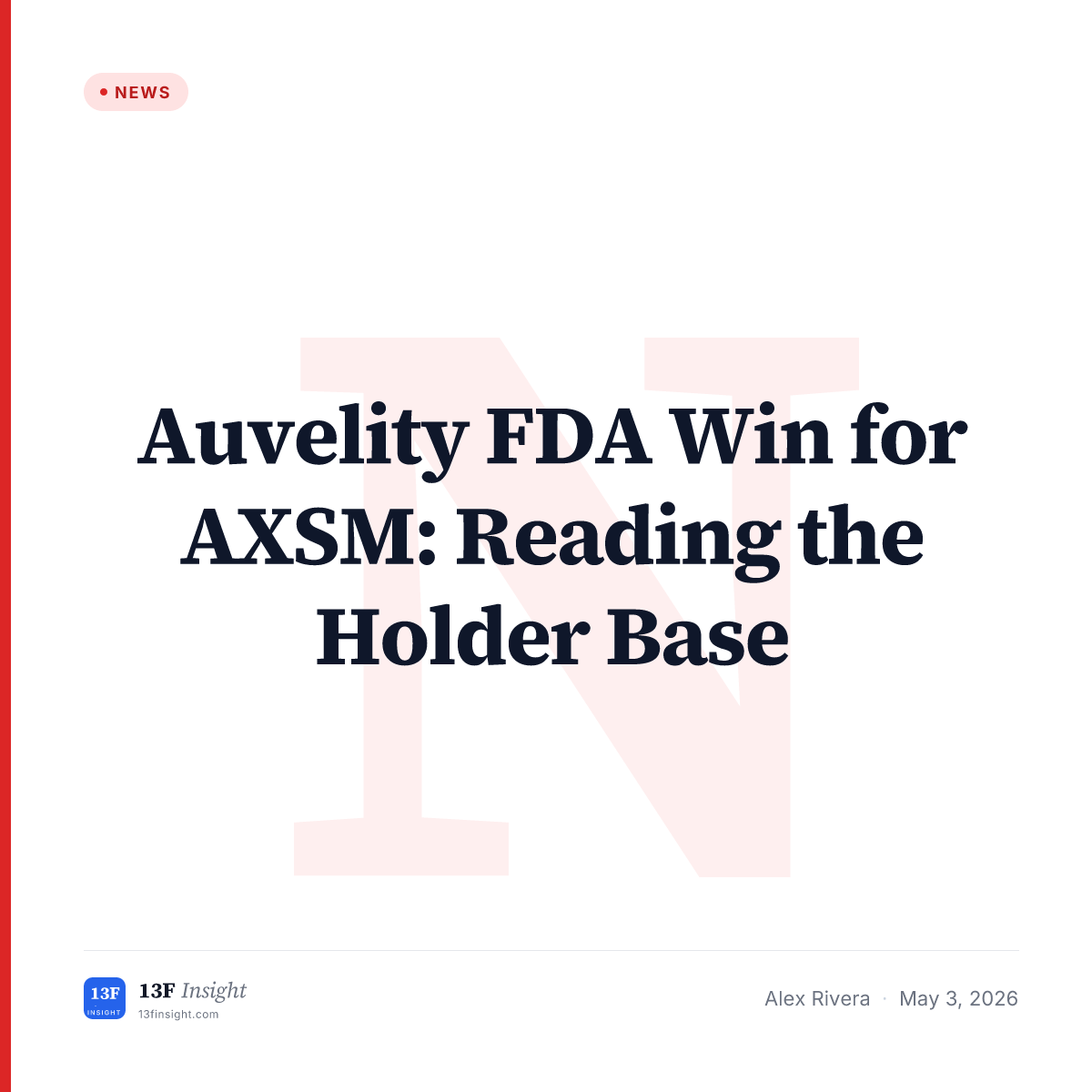 AXSM FDA Approval and Holder Base Analysis | 13F Insight