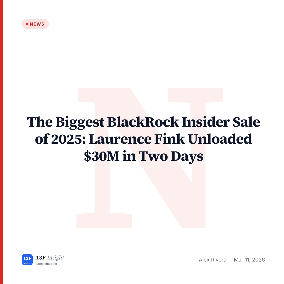 BlackRock CEO Laurence Fink Sold $30M in BLK Stock July 2025 | 13F Insight