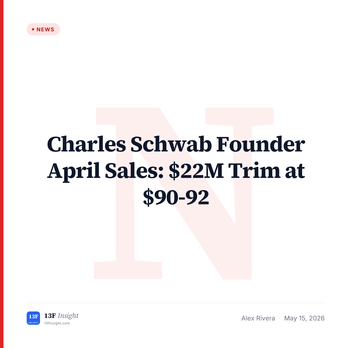 Charles Schwab Founder SCHW Trim April $90 | 13F Insight