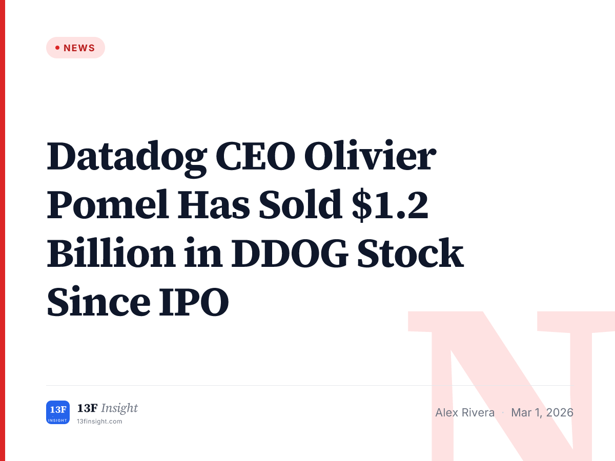 Datadog CEO Olivier Pomel: $1.2B in DDOG Stock Sales Since IPO | 13F ...