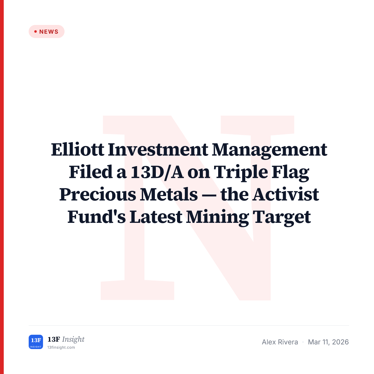 Elliott Files 13D/A on Triple Flag Precious Metals | 13F Insight
