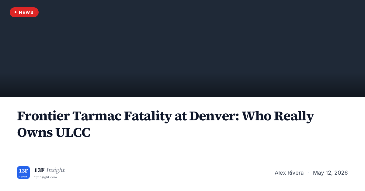 Frontier Airlines Denver Incident: ULCC Holder Read | 13F Insight