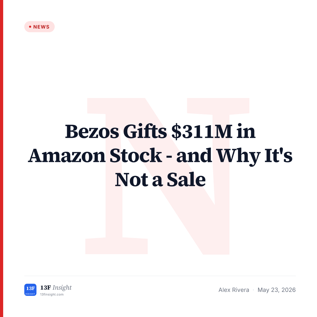 Jeff Bezos Gifts $311M of Amazon AMZN Stock | 13F Insight
