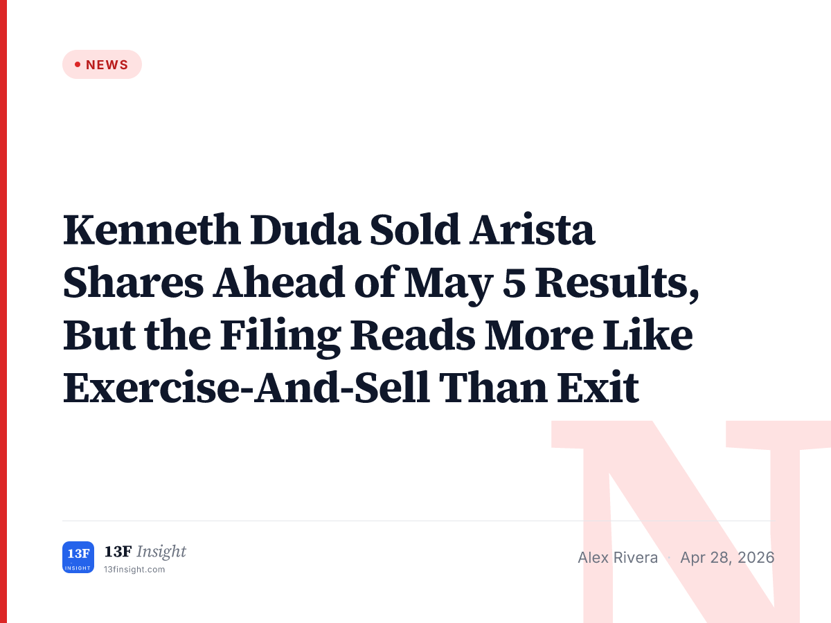 Kenneth Duda Arista April 2026 Filing | 13F Insight