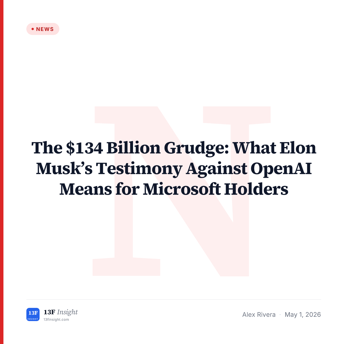 The $134 Billion Grudge: What Elon Musk’s Testimony Against OpenAI ...